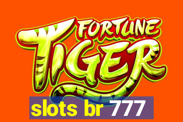 slots br 777